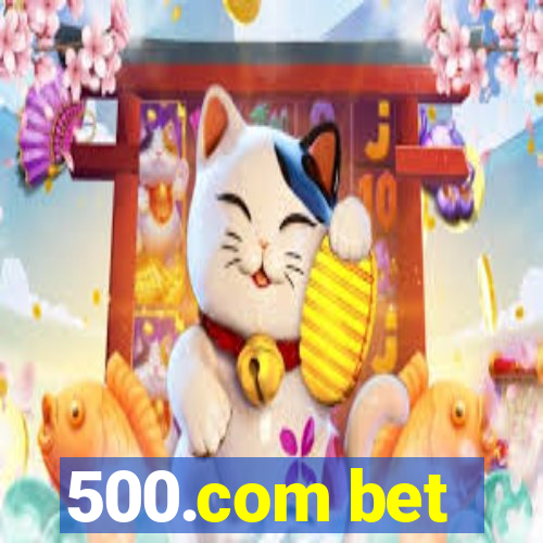 500.com bet