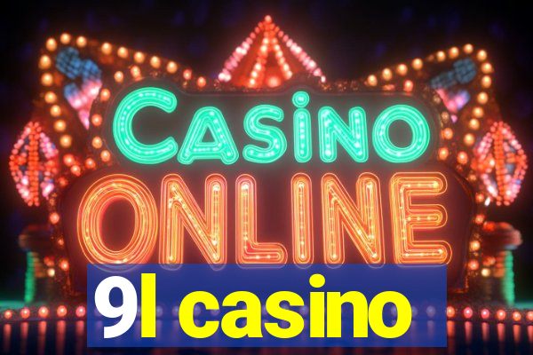 9l casino