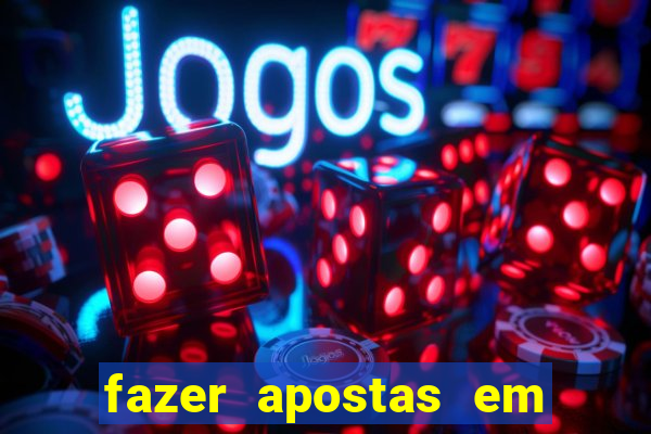 fazer apostas em jogos de futebol