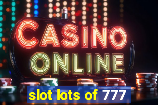 slot lots of 777