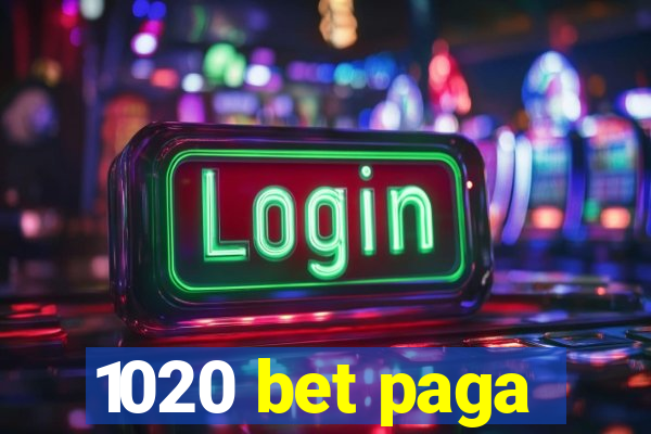 1020 bet paga