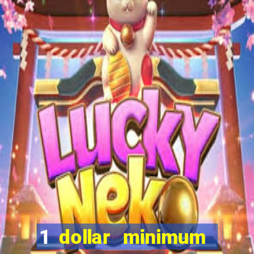 1 dollar minimum deposit casino australia