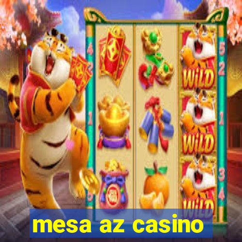 mesa az casino