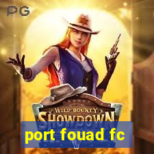 port fouad fc