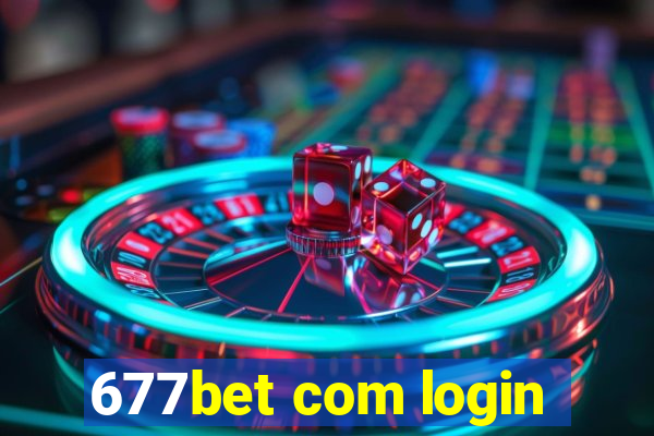 677bet com login