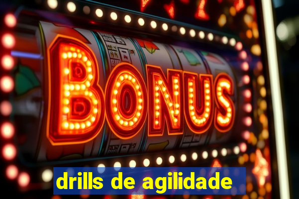 drills de agilidade