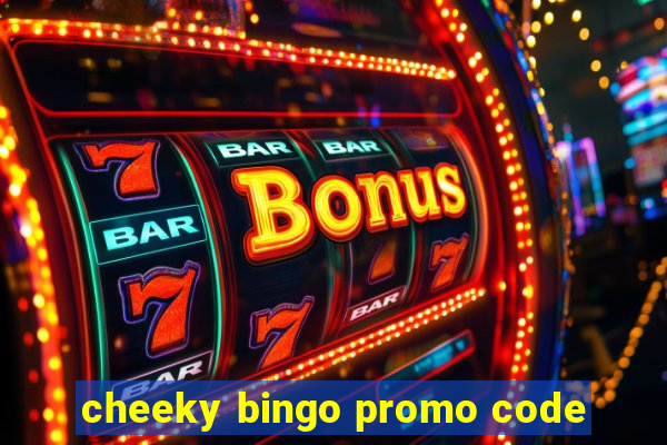 cheeky bingo promo code