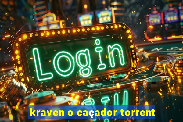 kraven o caçador torrent