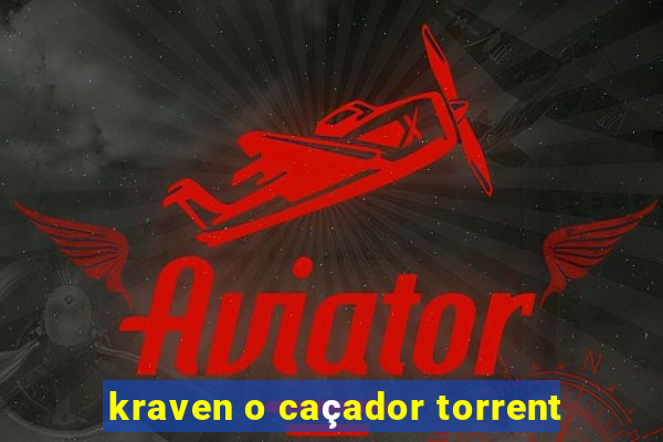 kraven o caçador torrent