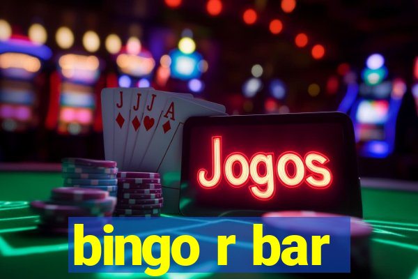 bingo r bar