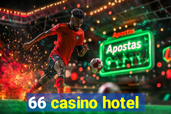 66 casino hotel