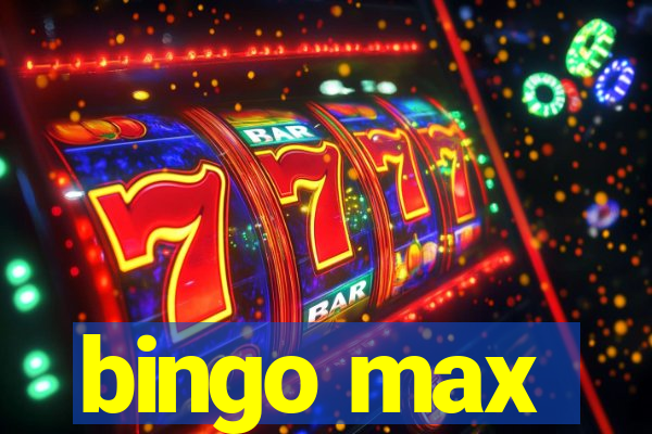 bingo max