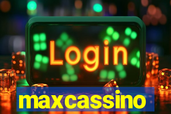 maxcassino