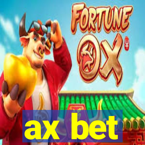 ax bet