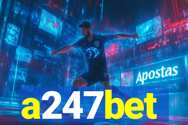 a247bet