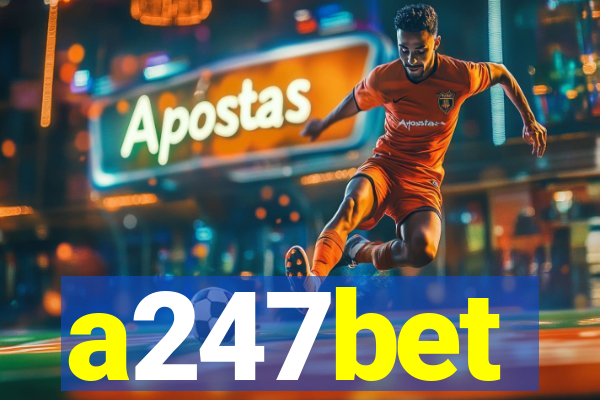 a247bet