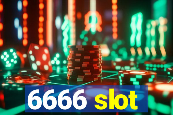 6666 slot