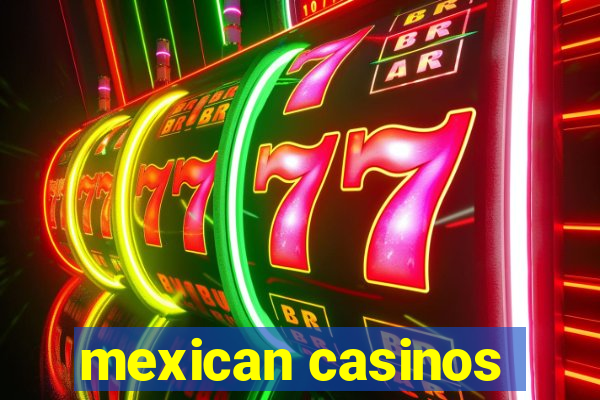 mexican casinos