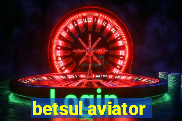 betsul aviator