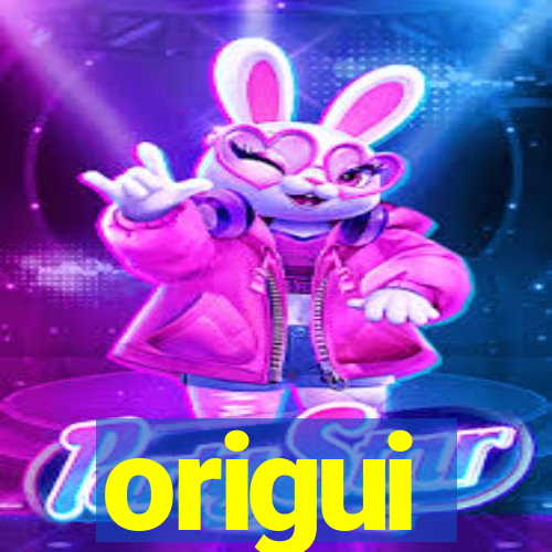 origui