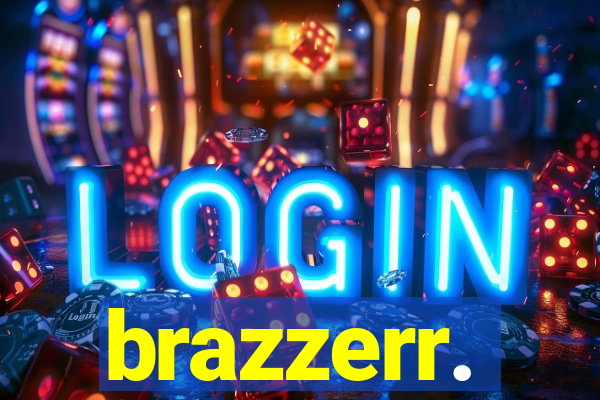 brazzerr.