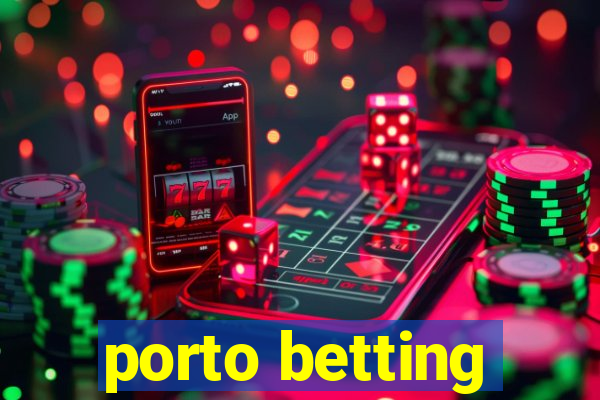 porto betting