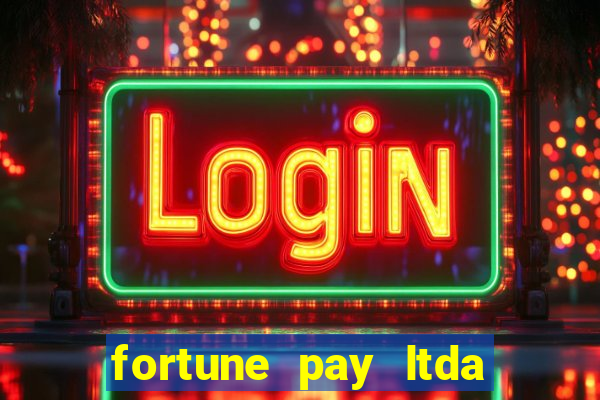 fortune pay ltda plataforma de jogos