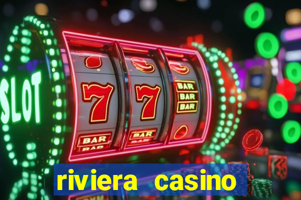 riviera casino hotel las vegas