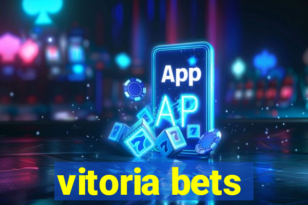 vitoria bets