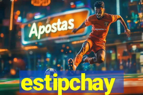 estipchay