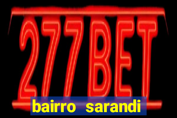 bairro sarandi porto alegre e perigoso