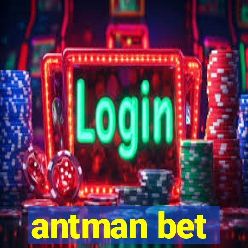 antman bet