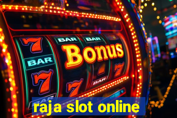 raja slot online