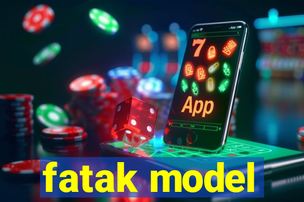 fatak model