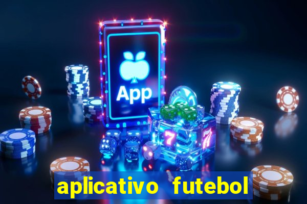 aplicativo futebol da hora 3.7