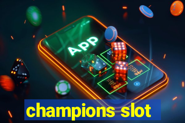 champions slot