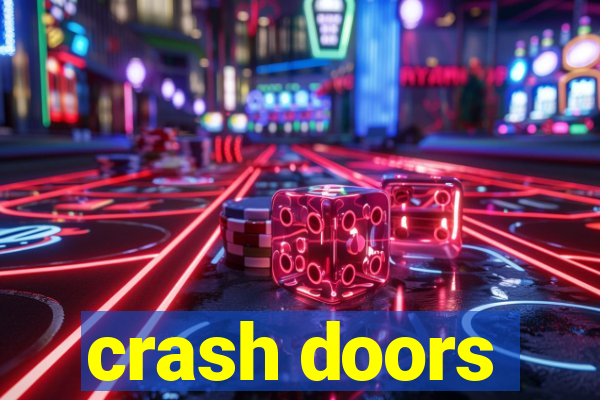 crash doors