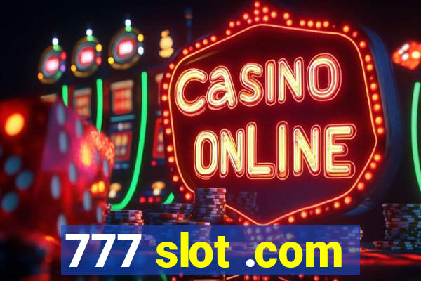 777 slot .com