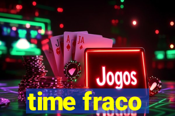 time fraco