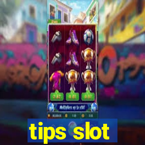 tips slot