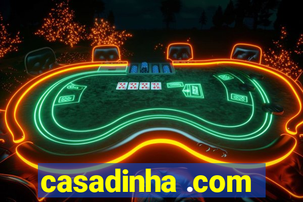 casadinha .com