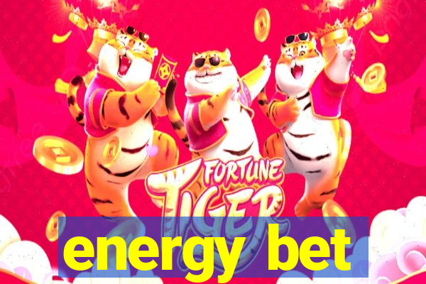 energy bet