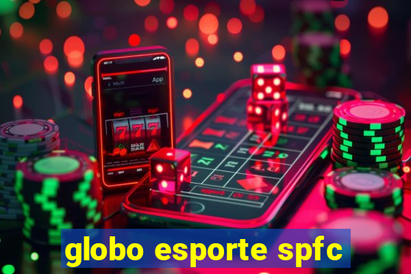 globo esporte spfc