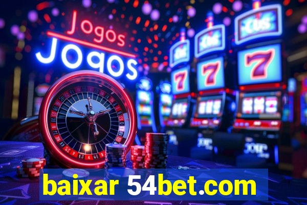 baixar 54bet.com