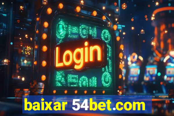 baixar 54bet.com