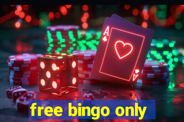 free bingo only