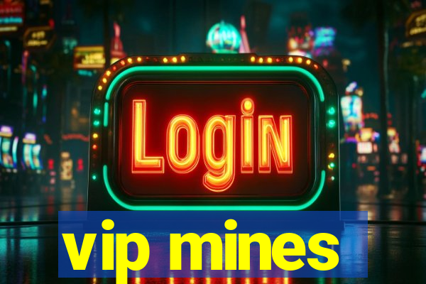 vip mines