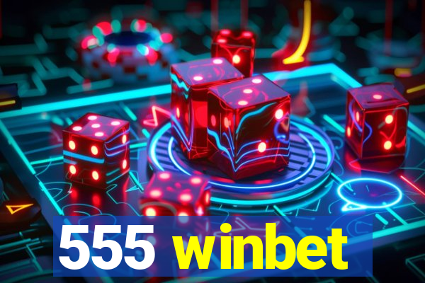 555 winbet