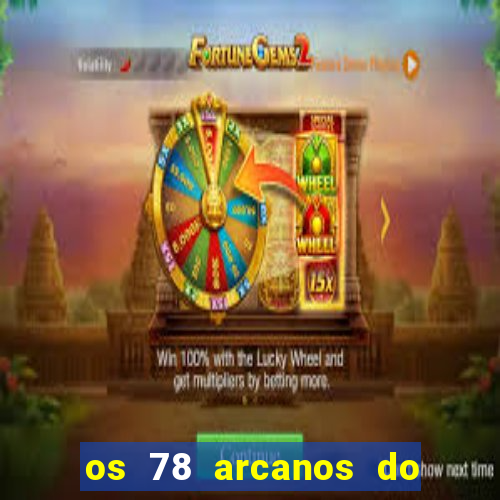 os 78 arcanos do tarot e seus significados pdf