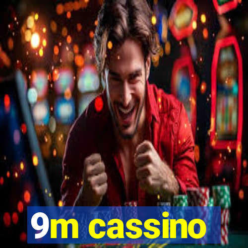 9m cassino